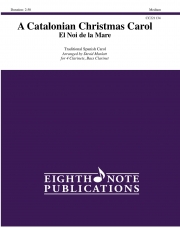 カタルーニャ・クリスマス・キャロル - 聖母の御子 (クラリネット五重奏）【A Catalonian Christmas Carol -- El Noi de la Mare】