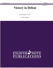 Victory in Defeat（デイヴィッド・マーラット）（金管五重奏）