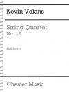 弦楽四重奏曲・No.12（ケヴィン・ヴォランズ） (弦楽四重奏）【String Quartet No.12】
