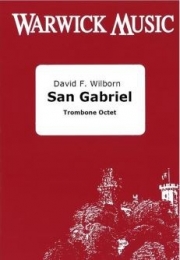 サン・ガブリエル（デヴィッド・ウィルボーン）（トロンボーン八重奏）【San Gabriel】