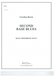セカンド・ベース・ブルース（ゴードン・W・ボウイ）（バストロンボーン二重奏）【Second Base Blues】