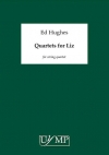 リズのための四重奏曲（エド・ヒューズ） (弦楽四重奏）【Quartets For Liz】