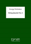 弦楽四重奏曲・No.4（ジョージ・ニコルソン） (弦楽四重奏）【String Quartet No. 4】
