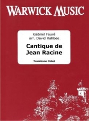 ラシーヌ賛歌（ガブリエル・フォーレ）（トロンボーン八重奏）【Cantique de Jean Racine】