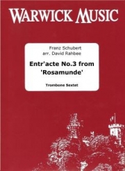間奏曲「ロザムンデ」より（フランツ・シューベルト）（トロンボーン六重奏）【Entr'acte No.3 from 'Rosamunde'】