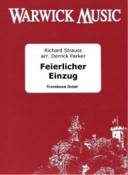 ヨハネ騎士修道会の荘重な入場 (リヒャルト・シュトラウス)（トロンボーン八重奏）【Feierlicher Einzug】