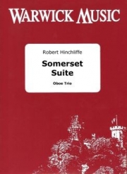 サマセット組曲（ロバート・ヒンチリフ） (オーボエ三重奏)【Somerset Suite】