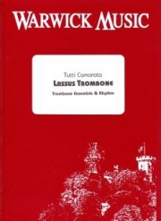 ラッサス・トロンボーン (ヘンリー・フィルモア)（トロンボーン十重奏+打楽器）【Lassus Trombone】