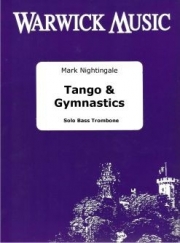 タンゴ＆ジムナスティックス（マーク・ナイチンゲール）（バストロンボーン）【Tango & Gymnastics】