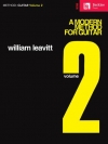 ギターのためのモダンメソッド・Vol.2（ウィリアム・レビット）（ギター）【A Modern Method For Guitar – Volume 2】