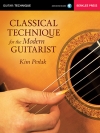 モダン・ギタリストのためのクラシック・テクニック （キム・ペルラク）（ギター）【Classical Technique for the Modern Guitarist】