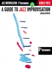 ジャズ即興のガイド（ジョン・ラポルタ）（アルトサックス）【A Guide to Jazz Improvisation】