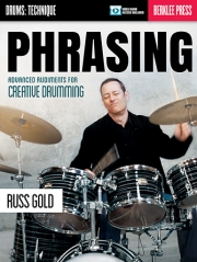 フレージング（ラス・ゴールド）（ドラムセット）【Phrasing: Advanced Rudiments for Creative Drumming】