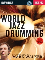 ワールド・ジャズ・ドラミング（マーク・ウォーカー）（ドラムセット）【World Jazz Drumming】
