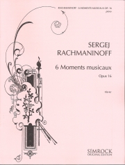 6つの楽興の時・Op.16（セルゲイ・ラフマニノフ）【6 Moments Musicaux, Op. 16】