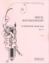 6つの楽興の時・Op.16（セルゲイ・ラフマニノフ）【6 Moments Musicaux, Op. 16】