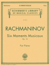 6つの楽興の時・Op.16（セルゲイ・ラフマニノフ）（ピアノ）【Six Moments Musicaux, Op. 16】