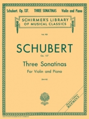 3つのソナチネ・Op.137（フランツ・シューベルト）（ヴァイオリン+ピアノ）【Three Sonatinas, Op. 137】