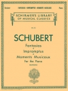 ファンタジア、即興曲＆楽興の時（フランツ・シューベルト）（ピアノ）【Fantasias, Impromptus And Moments Musicaux】