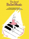 ジョイ・オブ・バレエ・ミュージック（ピアノ）【The Joy of Ballet Music】