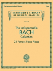 バッハの代表的な23のピアノ小品（バッハ） (ピアノ）【The Indispensable Bach Collection – 23 Famous Piano Pieces】