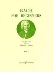 初心者のためのバッハ・Book.2（バッハ） (ピアノ）【Bach for Beginners Book 2】