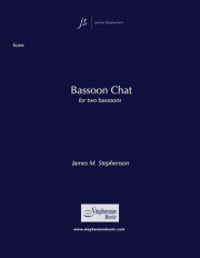 バスーン・チャット（ジェイムズ・スティーヴンソン）（バスーン二重奏）【Bassoon Chat】