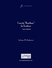 ブラジリアーノ協奏曲（ジェイムズ・スティーヴンソン）（トロンボーン+ピアノ）【Concerto Braziliano for Trombone】