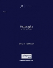パッサカリア（ジェイムズ・スティーヴンソン）（ヴァイオリン+ピアノ）【Passacaglia】