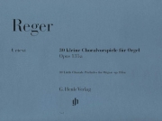 30の小コラール前奏曲・Op.135A (マックス・レーガー)（オルガン）【30 Little Chorale Preludes For Organ Op. 135A】