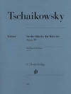 6つのピアノ小品・Op.19（ピョートル・チャイコフスキー）（ピアノ）【6 Piano Pieces, Op. 19】