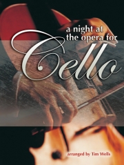 チェロのためのオペラ曲集（チェロ+ピアノ）【A Night At The Opera For Cello】