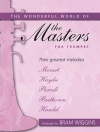 世界中の素晴らしい音楽集（トランペット+ピアノ）【The Wonderful World Of The Masters For Trumpet】