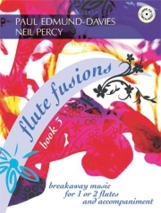 フルート・フュージョン・Book.3（ポール・エドモンド＝デイヴィス）（フルート+ピアノ）【Flute Fusions - Book 3】