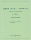 3つのコラール前奏曲（バッハ）【Three Chorale Preludes】