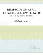 Rhapsody on April Showers, Yellow Flowers（マイケル・ヴァーナー） (マリンバ)