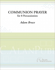 聖体拝領の祈り（アダム・ブルース）（打楽器八重奏）【Communion Prayer】