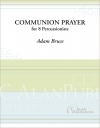 聖体拝領の祈り（アダム・ブルース）（打楽器八重奏）【Communion Prayer】