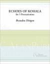 エコー・オブ・コハラ（ブランドン・ディットゲン）（打楽器五重奏）【Echoes of Kohala】