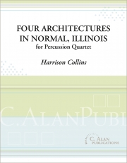 Four Architectures in Normal, Illinois（ハリソン・コリンズ）（打楽器四重奏）