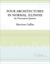 Four Architectures in Normal, Illinois（ハリソン・コリンズ）（打楽器四重奏）
