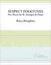 サスペクト・フォークチューン（ブルース・ブロートン）（トランペット+ピアノ）【Suspect Folktunes】