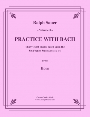 バッハと一緒に練習・Vol.3（ホルン）【Practice With Bach Volume 3】