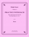 バッハと一緒に練習・Vol.3（ホルン）【Practice With Bach Volume 3】