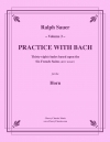 バッハと一緒に練習・Vol.3（ホルン）【Practice With Bach Volume 3】