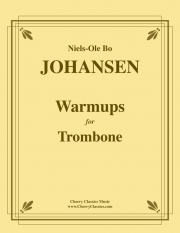 トロンボーンのためのウォーミングアップ（ニルス＝オーレ・ボー・ヨハンセン）（トロンボーン）【Warmups for Trombone】