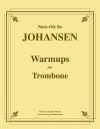 トロンボーンのためのウォーミングアップ（ニルス＝オーレ・ボー・ヨハンセン）（トロンボーン）【Warmups for Trombone】