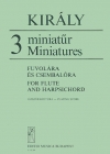 3つの小品（ラースロー・クラリ）（フルート+ピアノ）【3 Miniatures】