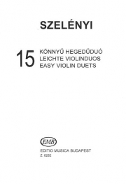 15のやさしいヴァイオリン・デュオ （イシュトヴァーン・セレーニ）（ヴァイオリン二重奏）【15 Easy Violin Duos】