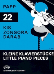 22のピアノ小品（ラヨシュ・パップ）（ピアノ）【22 Little Piano Pieces】
